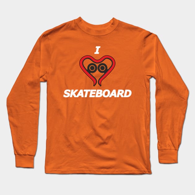 I love skateboard Long Sleeve T-Shirt by aceofspace